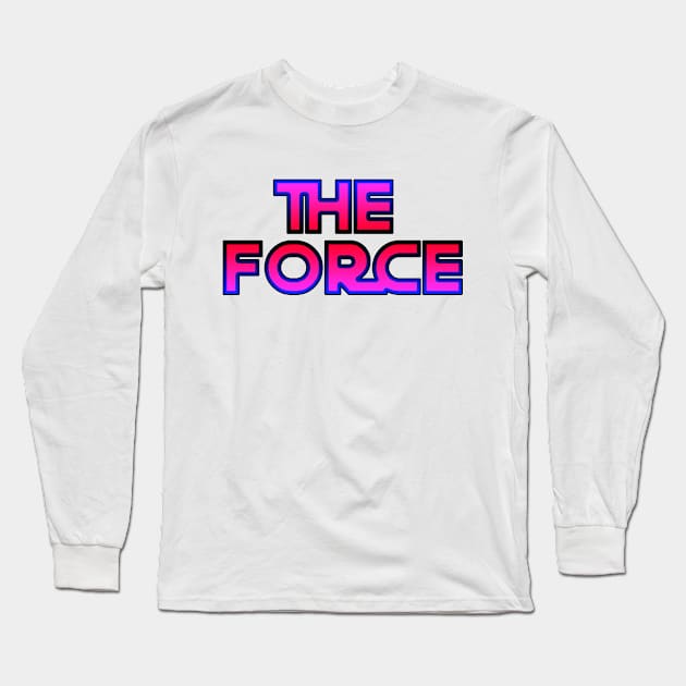 The Force: HAZE Long Sleeve T-Shirt by BlaineC2040